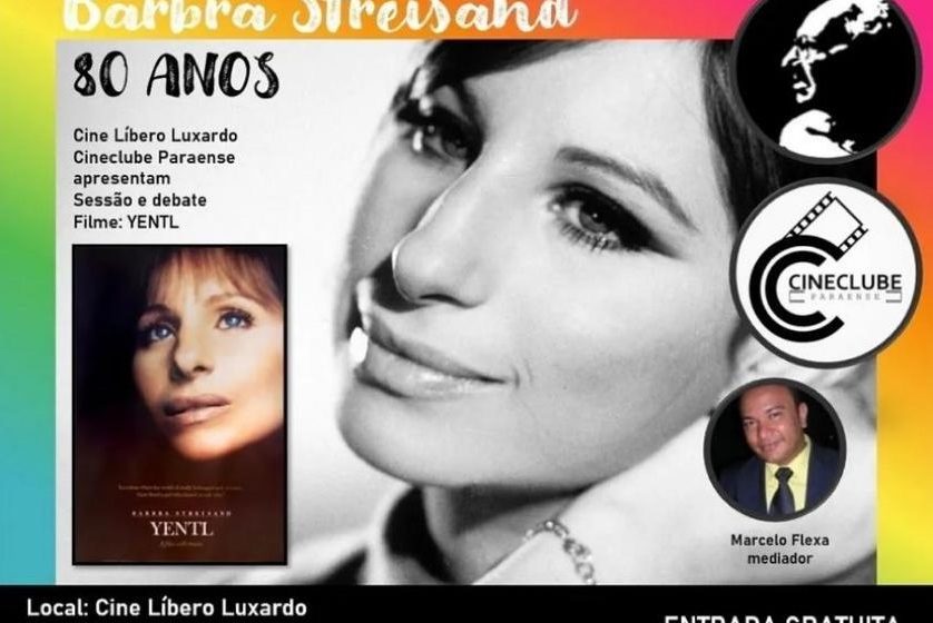  Cineclube Paraense e Cine Líbero Luxardo celebram os 80 anos de Barbra Streisand